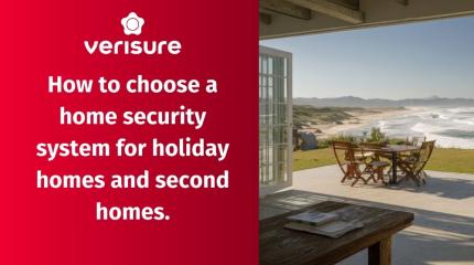 How to choose a home security system for holiday homes and second homes How to choose a home security system for holiday homes and second homes